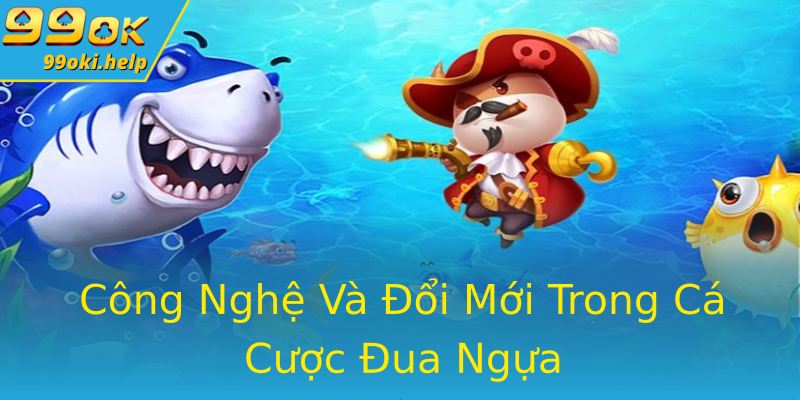 Công Nghệ Và Đổi Mới Trong Cá Cược Đua Ngựa Công Nghệ Và Đổi Mới Trong Cá Cược Đua Ngựa