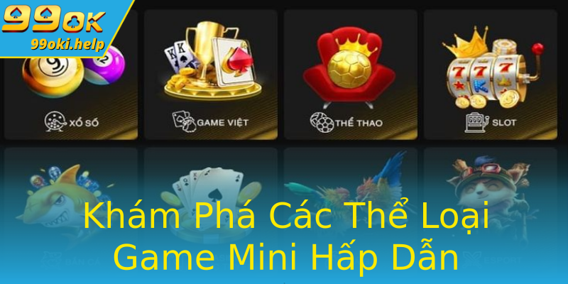 Khám Phá Các Thể Loại Game Mini Hấp Dẫn Khám Phá Các Thể Loại Game Mini Hấp Dẫn